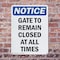 Signmission Gate To Remain Closed At All Times, 10 in W x Rectangle, Plastic OS-2PACK-NS-P-1014-V-13091 - alternate 4
